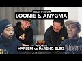 LOONIE × ANYGMA | BREAK IT DOWN: Rap Battle Review E243 | AHON 11: HARLEM vs PARENG ELBIZ