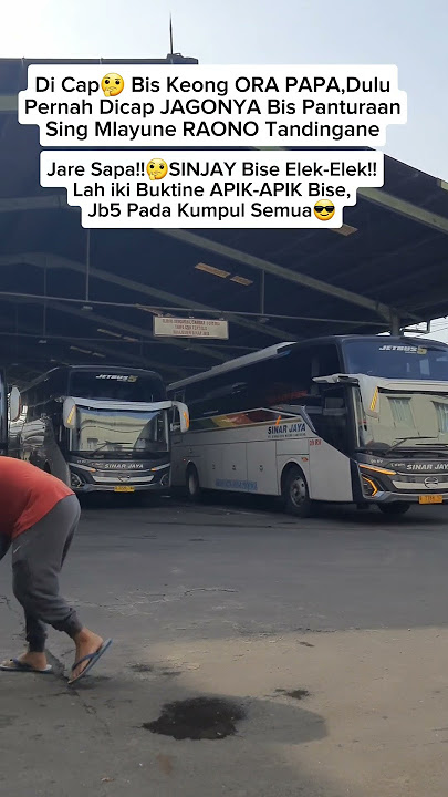 Unit  Masih Baru SINAR JAYA #bus #bismaniacomunity #sinarjaya
