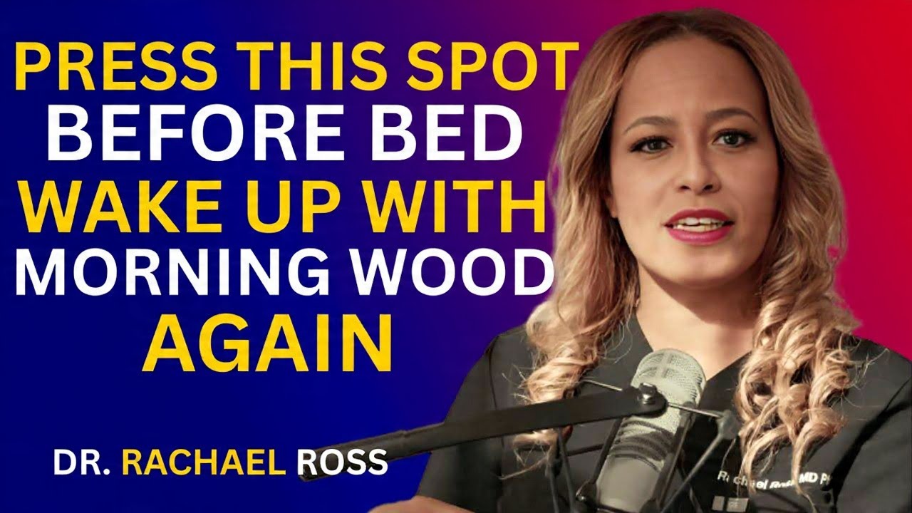 Urologist: Press This Spot Before Bed — Boost blood Flow And Get Instant Erections | Dr Rachael Ross