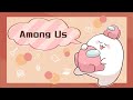 恋人たちのAmong US #恋アモ EXAMスナザメとりっぴぃバケゆかバブリーナ原田ヒラふぁんきぃべるくらなな湖フルコンまお