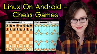 Linux On Android - Chess Games
