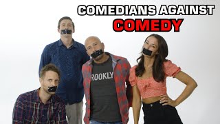 Comedians Against Comedy