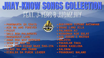 JHAY-KNOW SONGS COLLECTION FEAT. J-VERS & JHOMZJHY | RVW