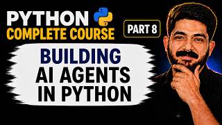 Ep8# Building AI Agents in Python | Python for AI Agent Engineers (2026)