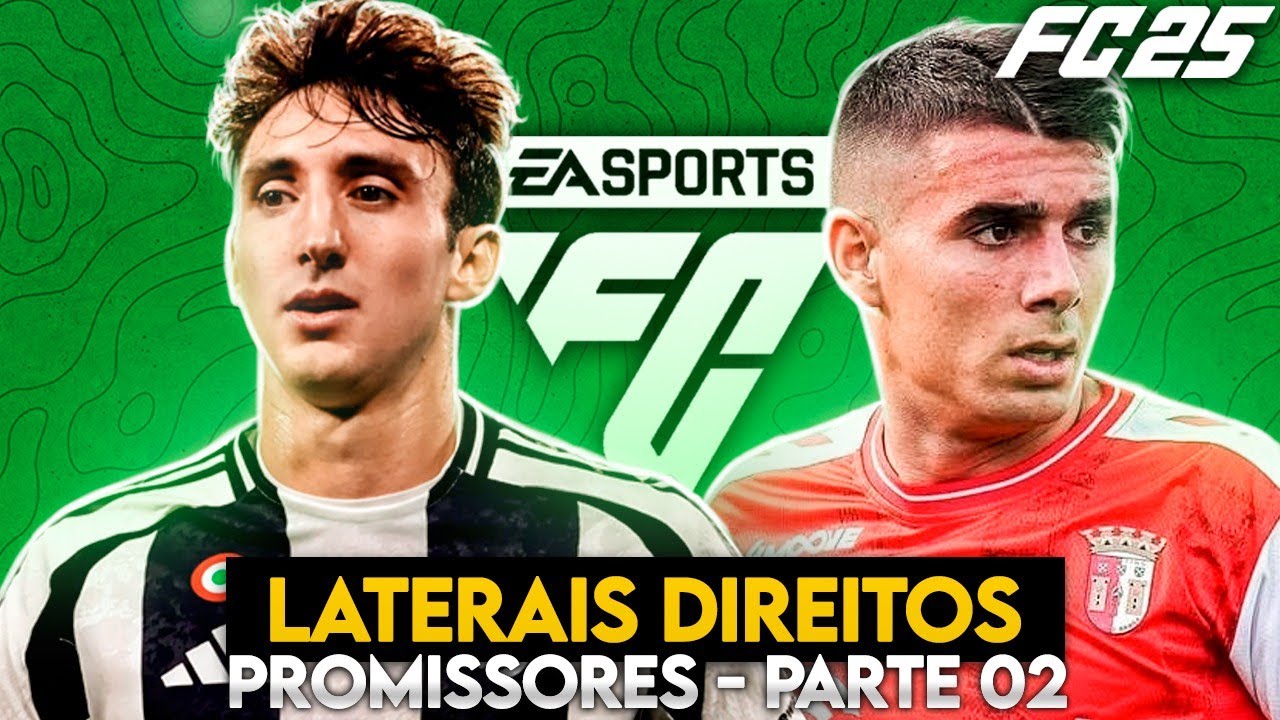 !🔆! 17 MELHORES LATERAIS DIREITOS PROMESSAS PARA MODO CARREIRA EA FC 25 ...