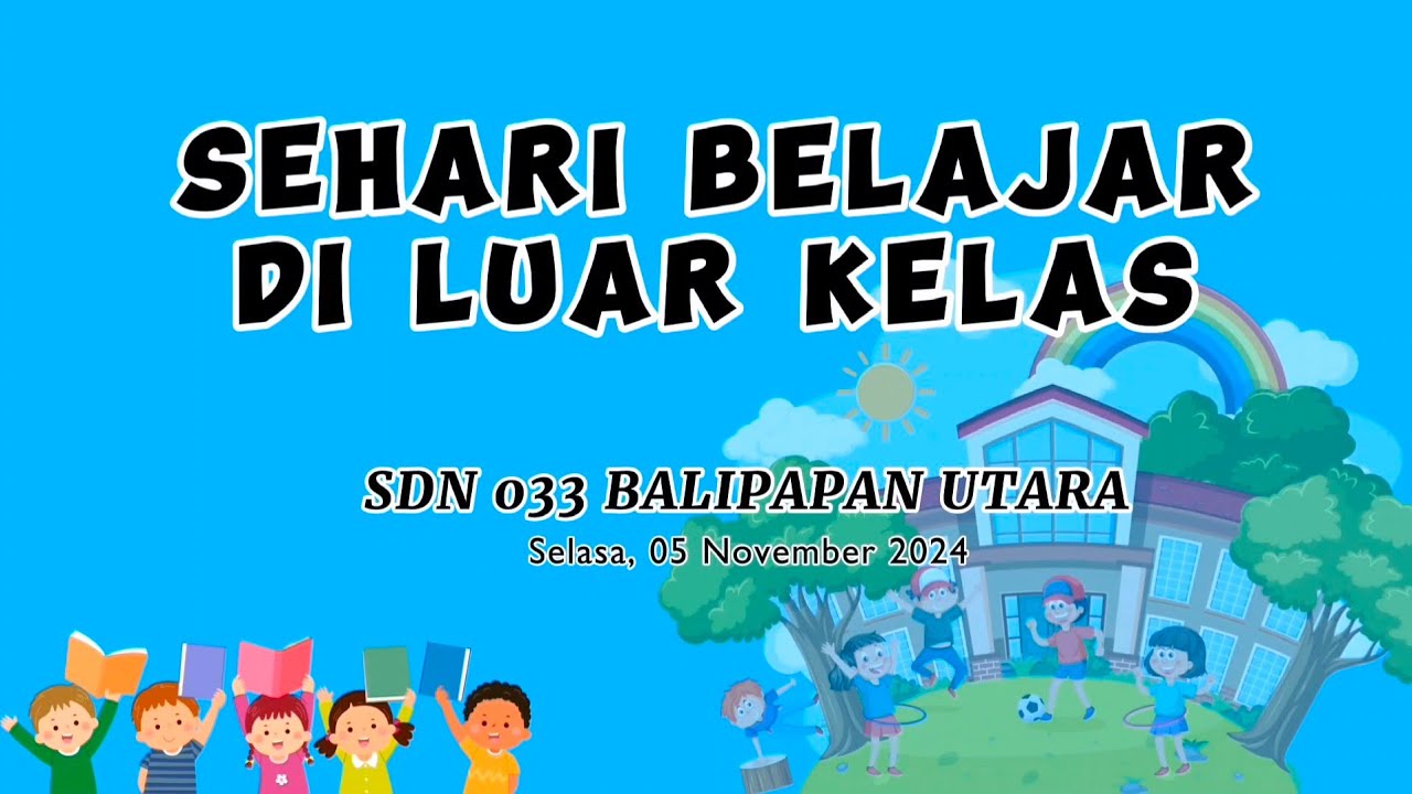 Sehari Belajar Di Luar Kelas SDN 033 Balikpapan Utara