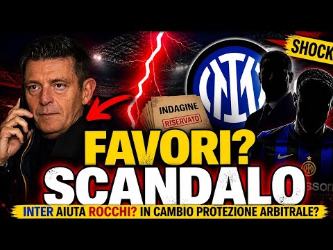 Video BOMBA in Serie A: Inter aiuta Rocchi? In cambio FAVORI ARBITRALI?