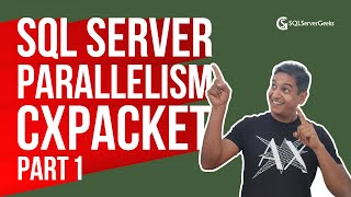 CXPACKET Wait Type in SQL Server - Part 1 (by Amit Bansal)