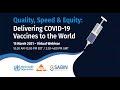 Quality, Speed & Equity: Delivering COVID-19 Vaccines to the World – March 15 Virtual Webinar