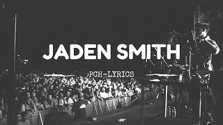 Jaden Smith - Pch Lyrics On Screen