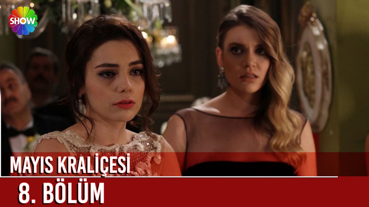 Mayıs Kraliçesi | 8. Bölüm