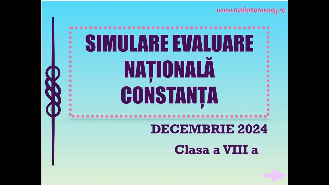 Simulare  Evaluare Nationala Decembrie 2024 Constanta