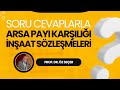 Soru Cevaplarla Arsa Payı Karşılığı İnşaat Sözleşmeleri - Prof. Dr. Öz SEÇER