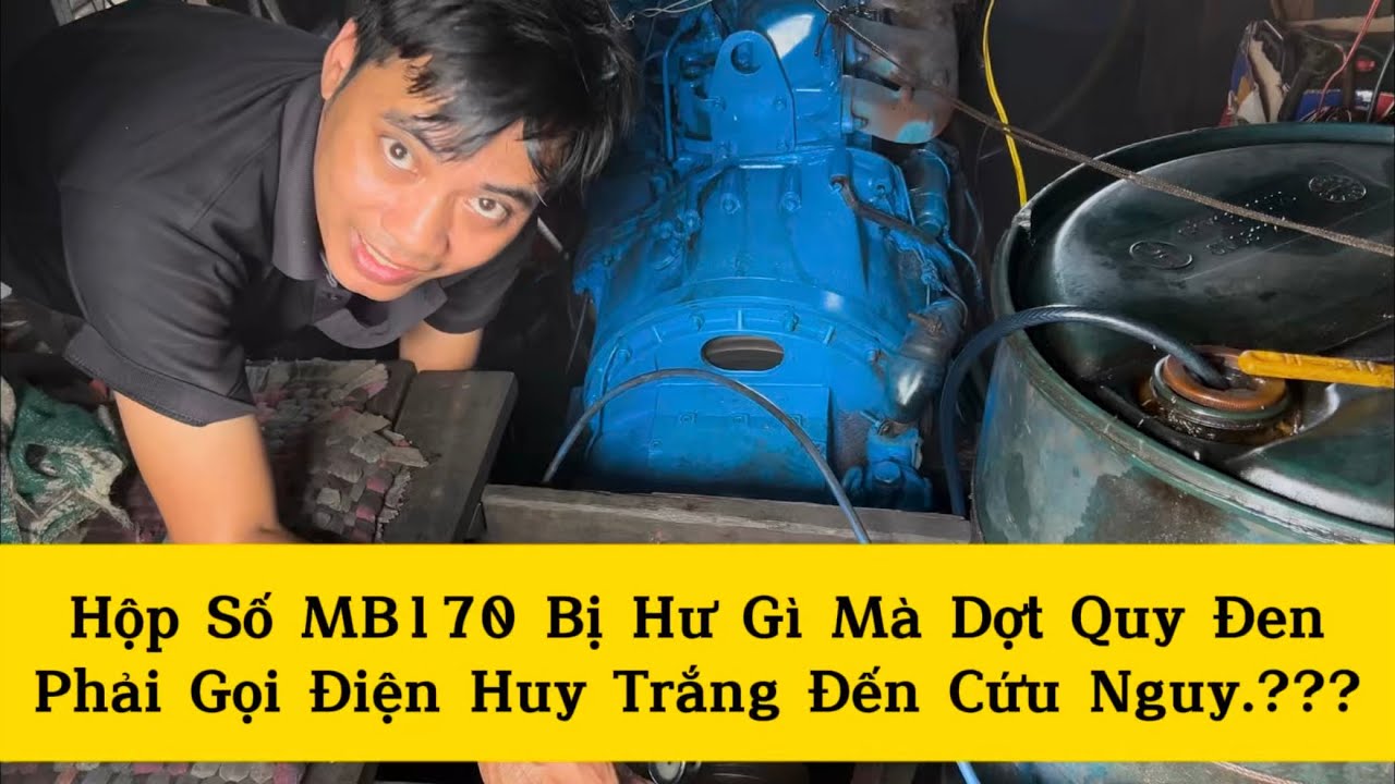 Quy Đen Bị Hộp Số MB170 Dợt, Nguyên Nhân Là Gì..??? 