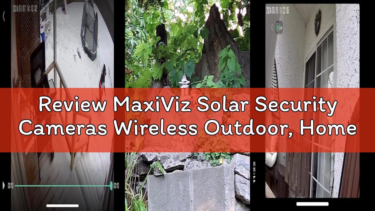 Review MaxiViz Solar Security Cameras Wireless Outdoor, Home Security Camera Outdoor with Solar Pane