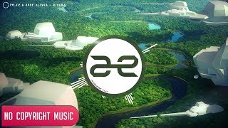 Phlex & Abby Oliver - Rivers