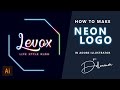 How to Create Neon Logo - Neon Glow Effect Illustrator - Logo Design Ideas - Illustrator Tutorial