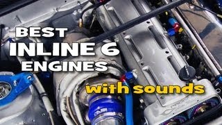 Best Inline 6 / straight-six engines with sounds - perfect balance and power