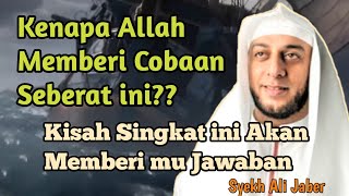 Ceramah Singkat Syekh Ali Jaber - Ada Hikmah di Balik Setiap Kejadian