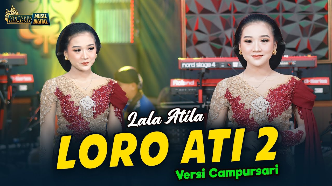 Lala Atila - Loro Ati 2 - Kembar Campursari ( Official Music Video )
