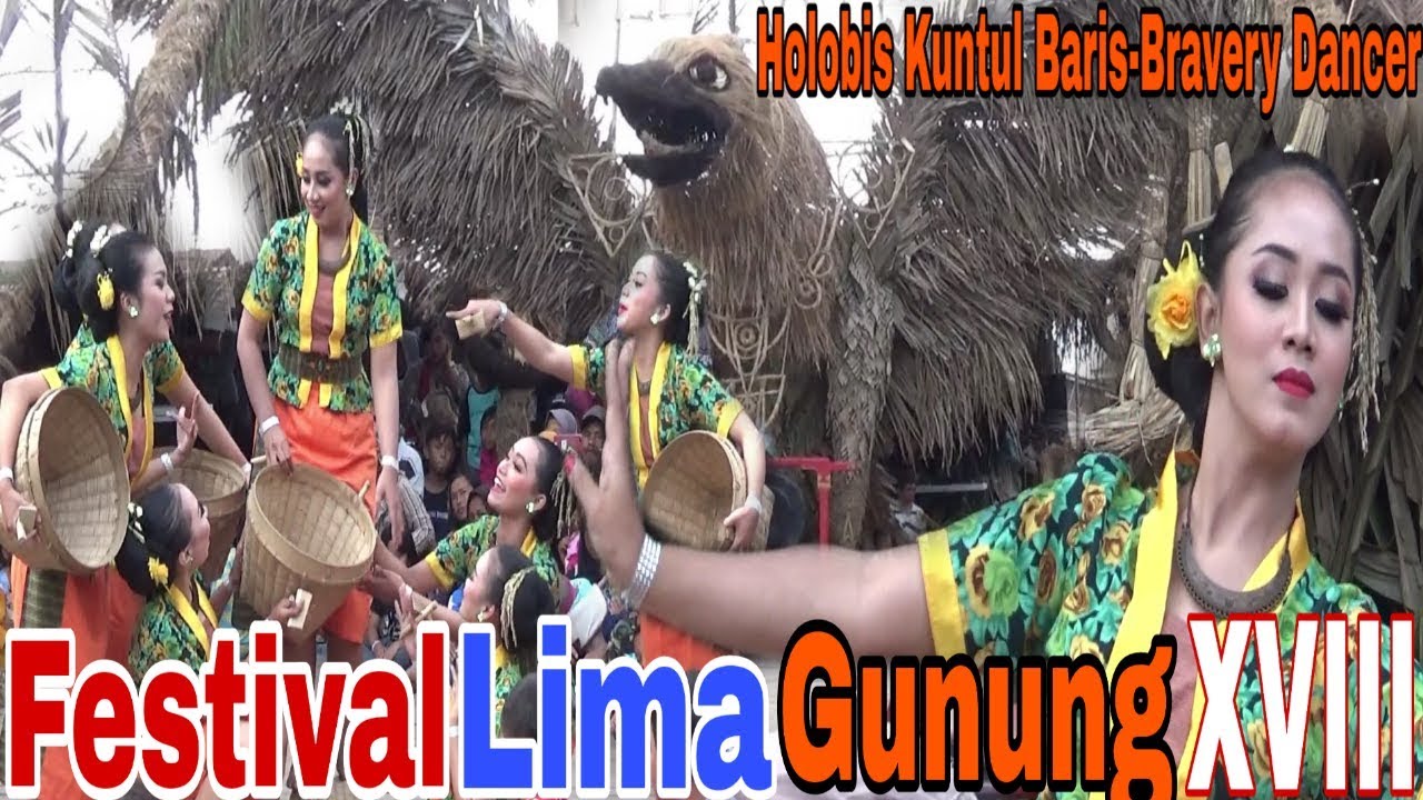 HOLOBIS KUNTUL BARIS - BRAVERY DANCER - Festival Lima Gunung XVIII 2019