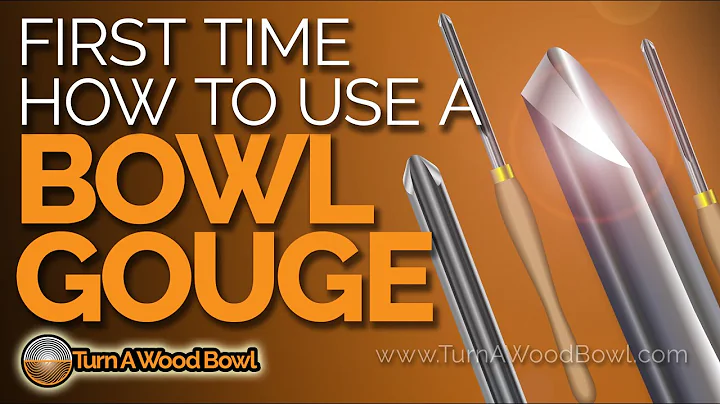 Bowl Gouge Beginner First Use How To Video - Woodt...