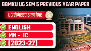 BBMKU UG SEMESTER 5 PREVIOUS YEAR PAPER 2023-27 | BBMKU UG SEM 5 MINOR 1C ENGLISH PREVIOUS YEAR 2026