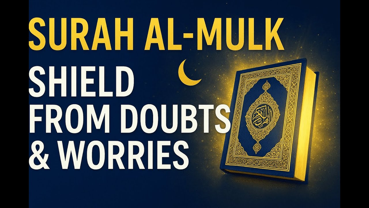 Surah Al-Mulk (سورة الملك) Protection from Grave Punishment | Peaceful Sleep