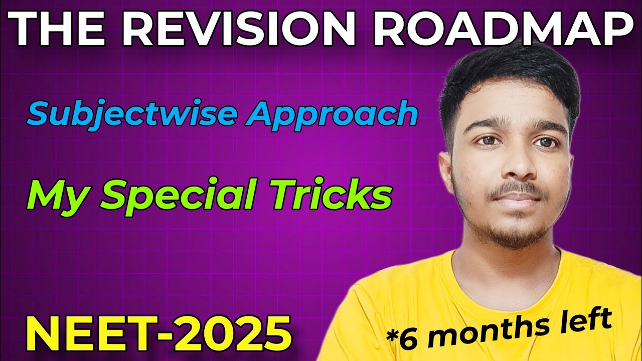 How to Revise the NEET Syllabus | Ultimate Revision Guide for NEET-2025 ...