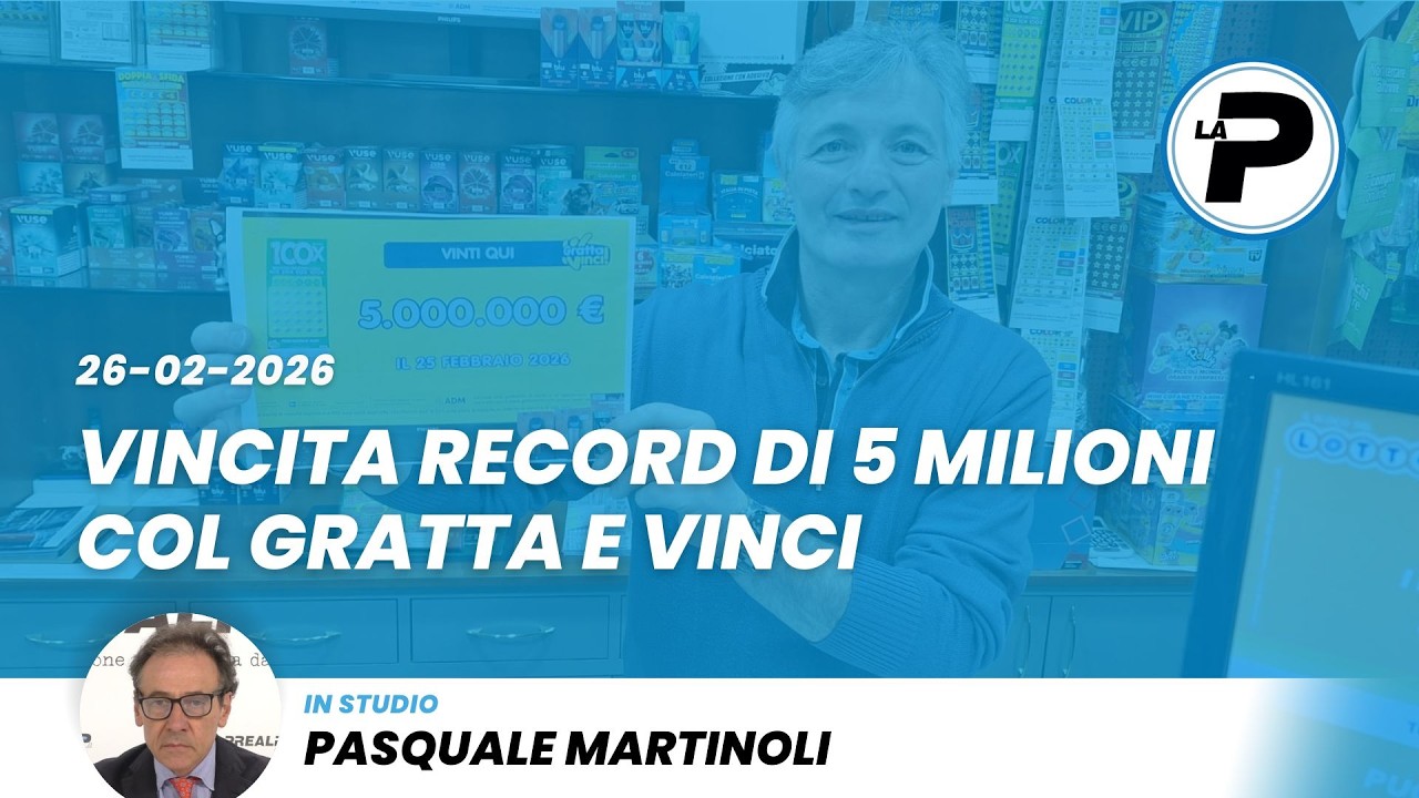 TGPrealpina 26/02/2026 | Vincita record di 5 milioni col Gratta e Vinci