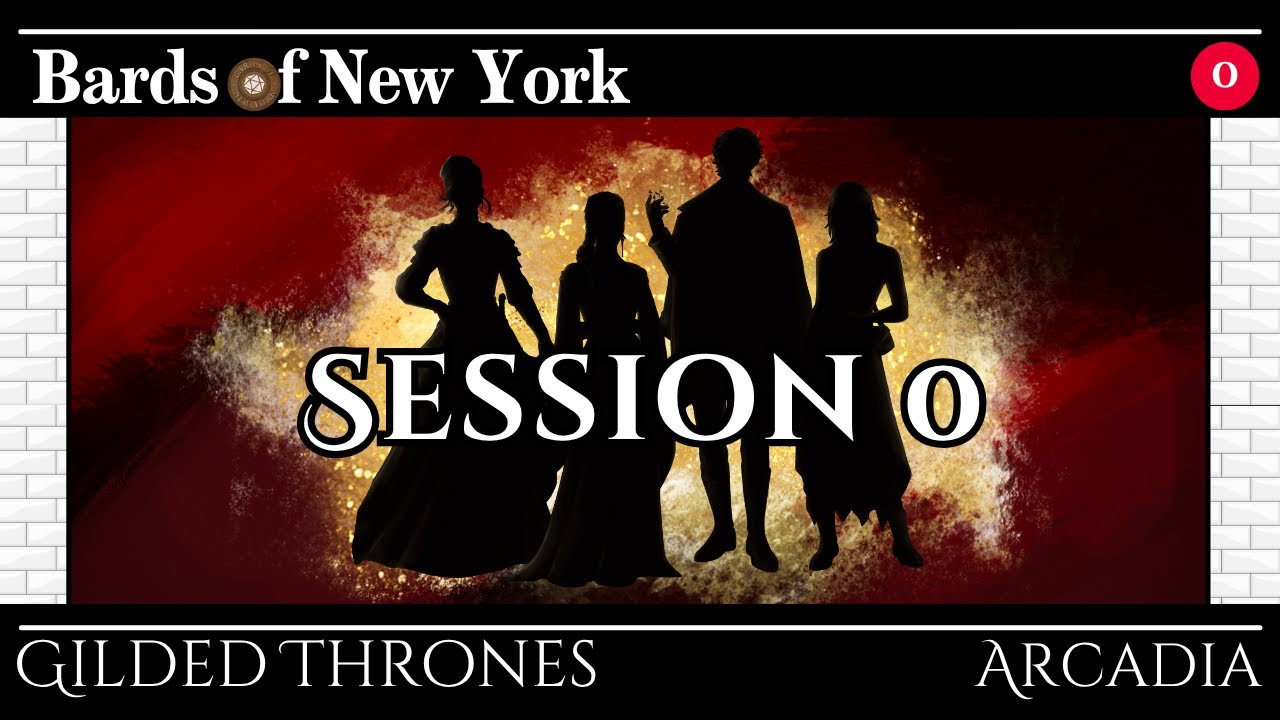 Gilded Thrones | Session 0