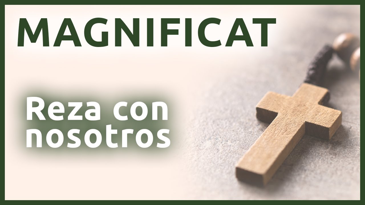 Magnificat - La oración de la Virgen María - YouTube