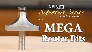 Infinity Signature Series: MEGA Router Bits