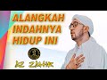 ALANGKAH INDAHNYA HIDUP INI - AZ ZAHIR