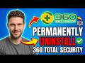How to Permanently Uninstall 360 Total Security in Windows 11 (2026)