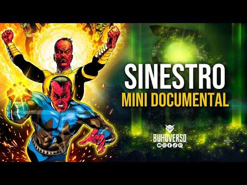 SINESTRO: ¿Héroe o villano? | Mini Documental
