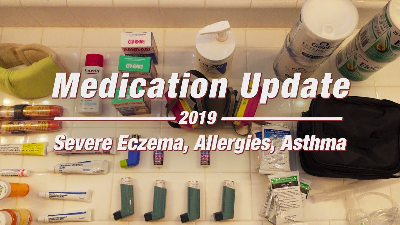 2019 Medication Update for Severe Eczema, Allergies, & Asthma Treatment