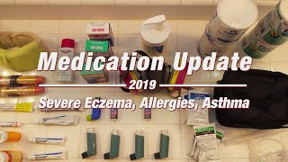 2019 Medication Update for Severe Eczema, Allergies, & Asthma Treatment | Ep.222