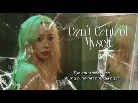 Taeyeon - Can't control myself (Vietsub)