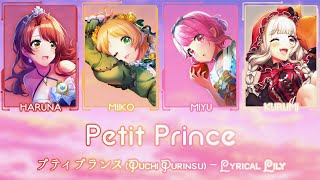 「Petit Prince – Lyrical Lily」✦『KAN/ROM/ENG/VIE』✧【D4DJ!】