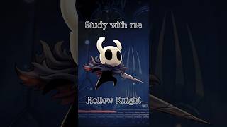 Study With Hollow Knight #hollowknight