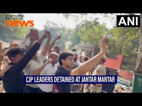 CJP leaders Saurav Das and Ashutosh Ranka detained by Delhi Police at Jantar Mantar