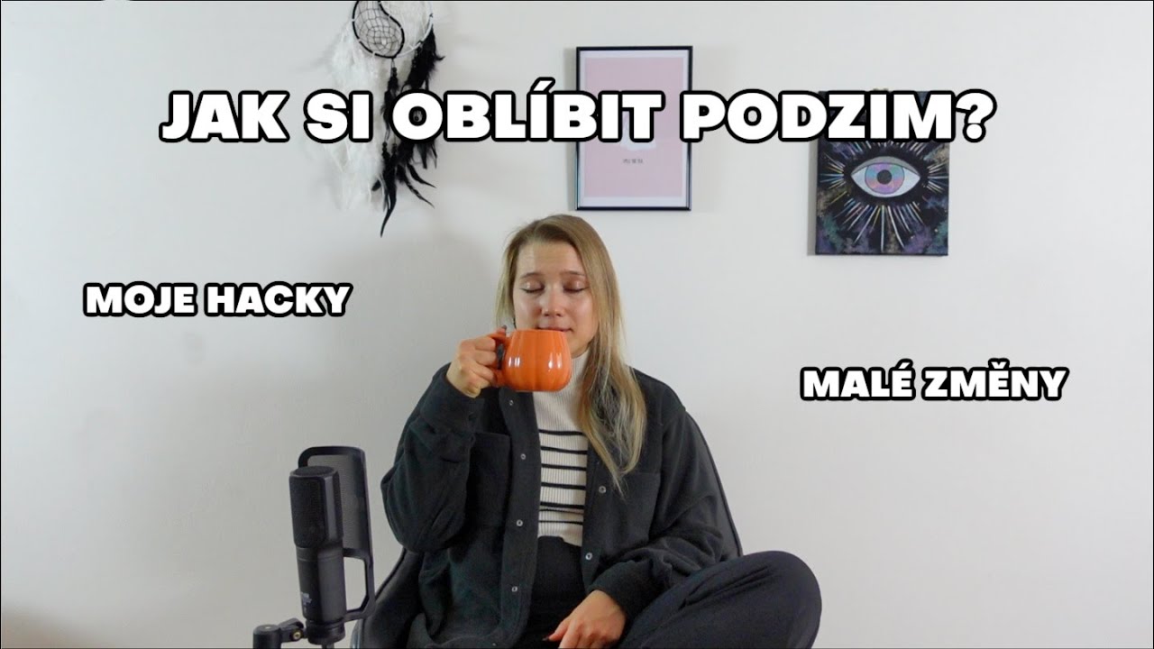 EP16: Jak si oblíbit podzim? | Podzimní depka | Romantizování podzimu 🍁 🍂