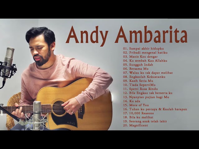 Playlist Lagu Rohani Terbaru 2021 - Andy Ambarita Cover Full class=