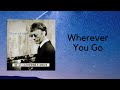 Miniature de la vidéo de la chanson Wherever You Go