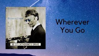 Robin Gibb~Wherever You Go