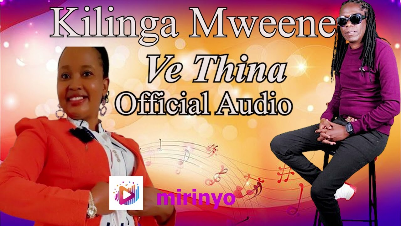 Kilinga  Mweene -  VE THINA (Official Audio)