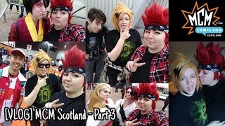 [VLOG] MCM Scotland - Part 3