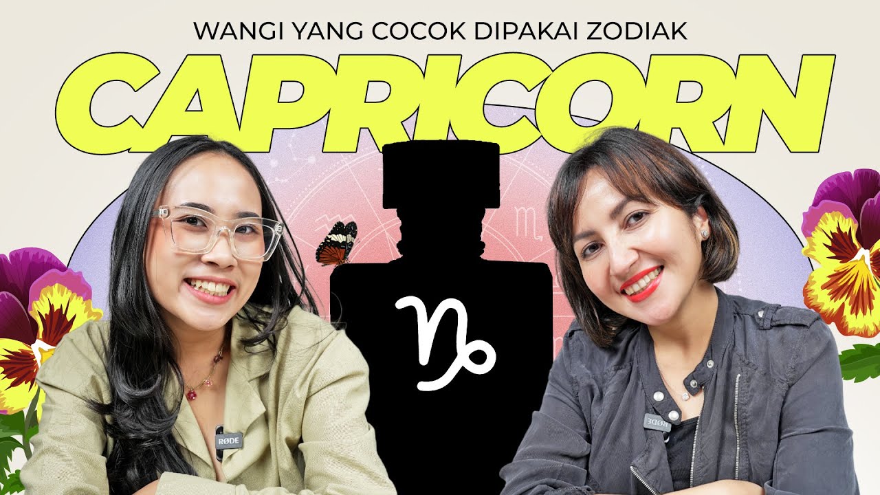 It's Capricorn Season! Wangi Bunga Pansy Sampai Amber Untuk Capricorn Si Pekerja Keras♑️