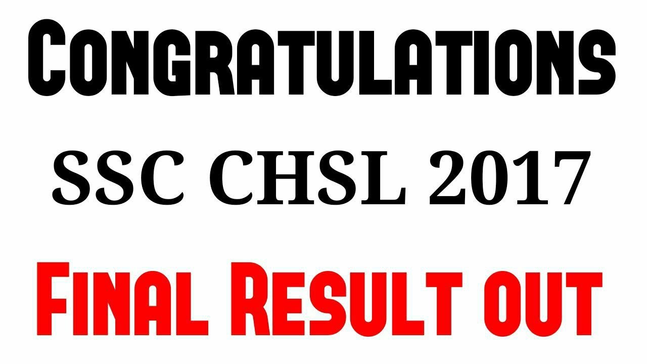 SSC CHSL 2017 FINAL RESULT OUT || Congratulations Guys